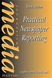 Practical Newspaper Reporting