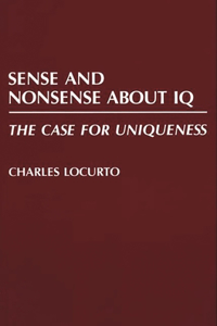 Sense and Nonsense about IQ