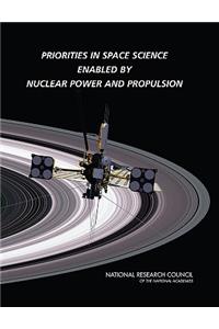 Priorities in Space Science Enabled by Nuclear Power and Propulsion