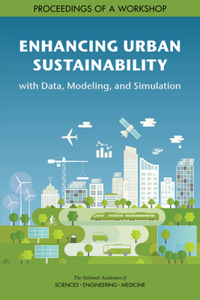 Enhancing Urban Sustainability with Data, Modeling, and Simulation