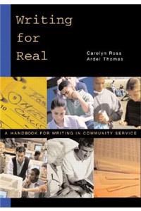 Writing for Real: A Handbook for Writing in Community Service