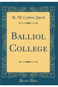 Balliol College (Classic Reprint)