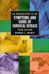 An Introduction to the Symptoms and Signs of Surgical Disease, 3Ed