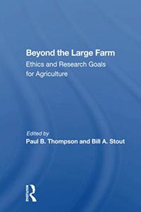 Beyond The Large Farm