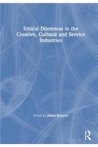 Ethical Dilemmas in the Creative, Cultural and Service Industries