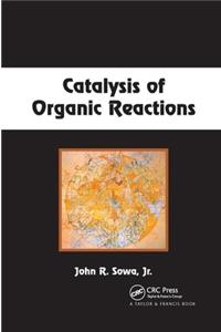 Catalysis of Organic Reactions