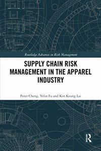 Supply Chain Risk Management in the Apparel Industry