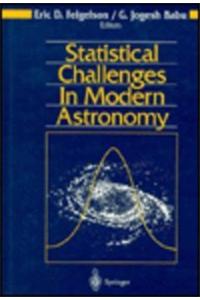 Statistical Challenges in Modern Astronomy