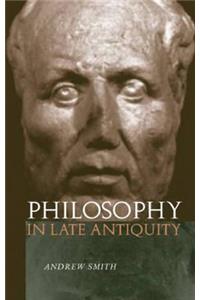 Philosophy in Late Antiquity