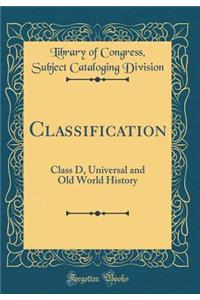 Classification: Class D, Universal and Old World History (Classic Reprint)