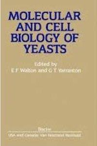 Molecular and Cell Biology of Yeasts