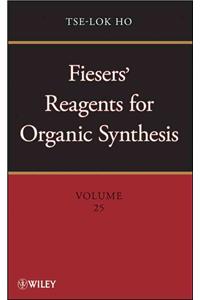 Fiesers' Reagents for Organic Synthesis