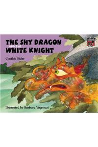 The Shy Dragon and the White Knight