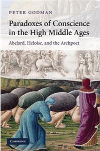 Paradoxes of Conscience in the High Middle Ages