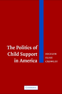 Politics of Child Support in America