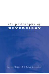 The Philosophy of Psychology