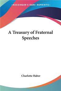 A Treasury of Fraternal Speeches