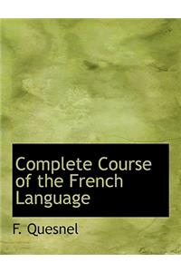 Complete Course of the French Language