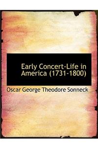 Early Concert-Life in America (1731-1800)