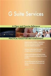 G Suite Services A Clear and Concise Reference