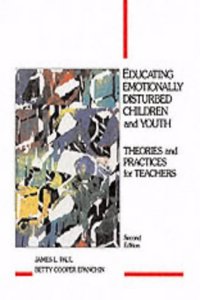 Educating Emotionally Disturbed Children and Youth
