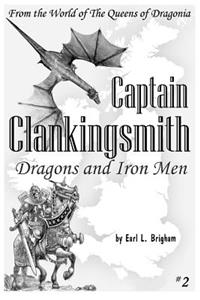 Captain Clankingsmith - Dragons and Iron Men