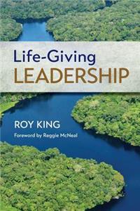 Life-Giving Leadership