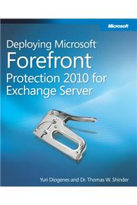 Deploying Microsoft Forefront Protection 2010 for Exchange Server