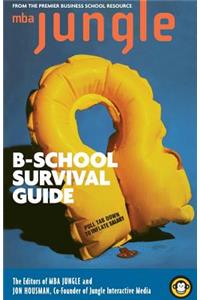 The MBA Jungle B-School Survival Guide