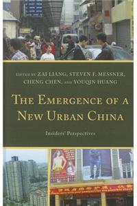 The Emergence of a New Urban China