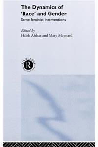 The Dynamics Of Race And Gender