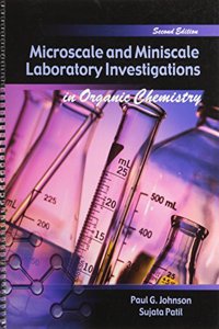 Microscale and Miniscale Laboratory Investigations in Organic Chemistry