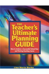 The Teacher's Ultimate Planning Guide