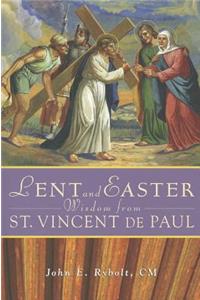 Lent and Easter Wisdom from St Vincent De Paul