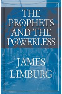 Prophets and the Powerless