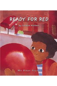 Ready for Red: My First Colors