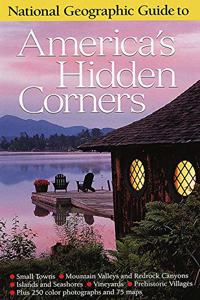 National Geographic Guide to America's Hidden Corners