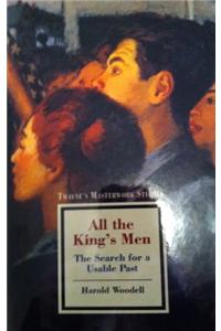 Twayne's Masterworks Studies: The Search for a Usable Past: No 112: All the King's Men