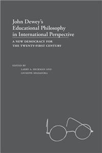John Dewey's Educational Philosophy in International Perspective