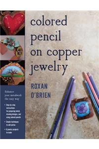 Colored Pencil on Copper Jewelry
