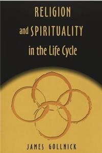 Religion and Spirituality in the Life Cycle