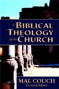 Biblical Theology of the Church