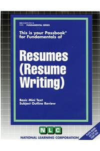 Resumes (Resume Writing)