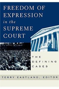 Freedom of Expression in the Supreme Court