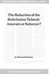 The Redaction of the Babylonian Talmud
