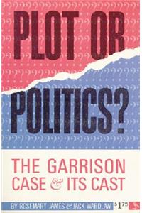 Plot or Politics?