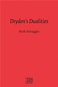 Dryden's Dualities