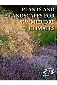 Plants and Landscapes for Summer-Dry Climates of the San Francisco Bay Region