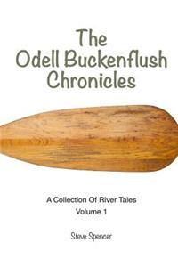 Odell Buckenflush Chronicles Volume 1