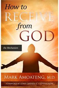 How to Receive from God